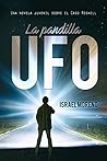 La pandilla UFO: Una aventura juvenil sobre el caso OVNI de Roswell