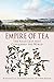 Empire of Tea. The Asian Le...