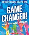 Game Changer! by Donalyn Miller