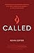 Called: Becoming an Everyday Disciple in a Post-Christian World—A Five-Week Guide