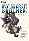 My Secret Brother Vol. 01