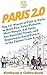 Paris 2.0: Top 101 Places t...