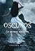 La primera maldición (Oscuros #4)