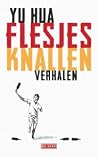 Flesjes knallen. ...