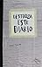 DESTROZA ESTE DIARIO. GRIS