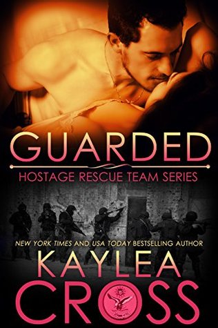 Guarded (Hostage Rescue Team, #12)