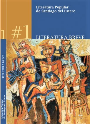 Literatura popular de Santiago del Estero, #1: Literatura breve