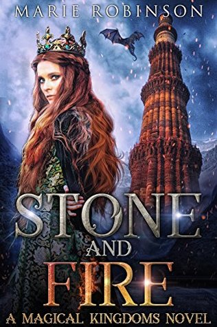 Stone and Fire (Magical Kingdoms, #1)