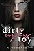 Dirty Ugly Toy