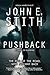 Pushback by John E. Stith