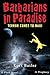 Barbarians in Paradise / Terror Comes to Maui by Kurt Butler