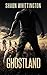 Ghostland: A Zombie Apocaly...