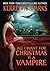 All I Want for Christmas is a Vampire (Love at Stake, #5)
