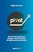 Pivot: Real Cut Through Stories by Experts at the Frontline of Agility and Transformation