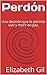 Perdón: Una decisión que te...