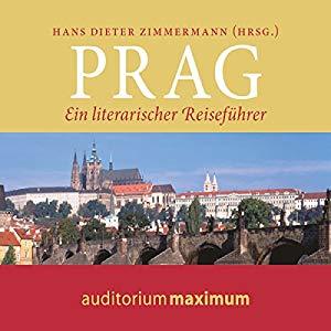 Prag: Ein literarischer Reiseführer