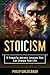 Stoicism: 18 Powerful Ancie...