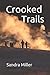Crooked Trails (Dr. Abby Wilmore)