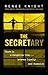 The Secretary