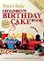 The Australian Women's Weekly Children's Birthday Cake Book -... by The Australian Women's Weekly