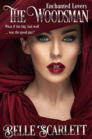 The Woodsman (Enchanted Lovers, #1)