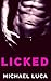 Licked by Michael Luca