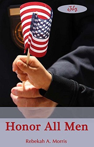 Honor All Men (Kindle Edition)