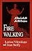 Firewalking: A New Look at an Old Enigma
