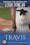 Travis (Hometown Heroes #5) Travis (Hometown Heroes #5)