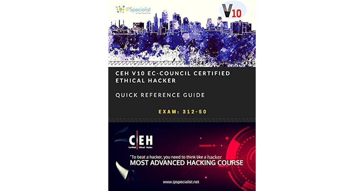 CEH v10 ECCouncil Certified Ethical Hacker Quick Guide Cheat Sheet by