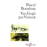 Van Gogh Par Vincent (Folio Essais)