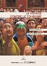 Le Voyage contre ...