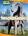 Brachiosaurus (Meet the Dinosaurs)