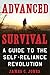 Advanced Survival by James C. Jones