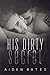 His Dirty Secret (Roscoe Romance #1)