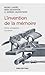 L’invention de la mémoire  by Georges Chapouthier