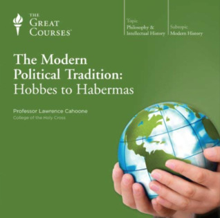 The Modern Political Tradition: Hobbes to Habermas (Audible Audio)