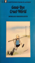 Good-bye, Cruel World (Cartoons from Playboy)