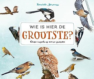 Wie is hier de grootste? (Hardcover)