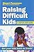 Raising Difficult Kids