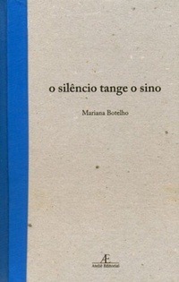 O silêncio tange o sino (Hardcover)