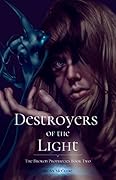 Destroyers of the Light
