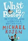 What Is Poetry? by Michael Rosen
