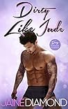 Dirty Like Jude by Jaine Diamond