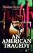 An American Tragedy by Theodore Dreiser