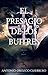 El presagio de los buitres by Antonio Orozco Guerrero El presagio de los buitres by Antonio Orozco Guerrero