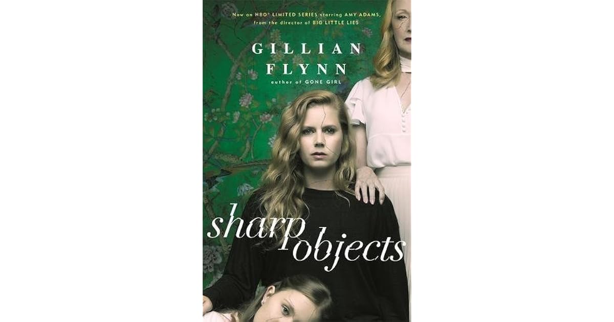 Sharp Objects by Gillian Flynn