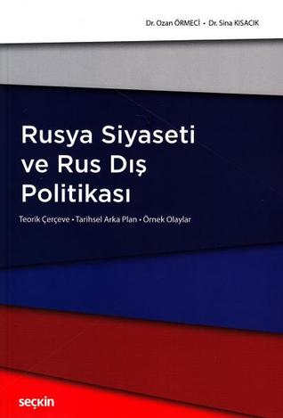 Rusya Siyaseti ve Rus Dış Politikası