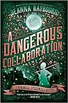 A Dangerous Colla...