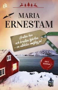 Brutna ben och brustna hjärtan - en alldeles omöjlig jul (Hardcover)